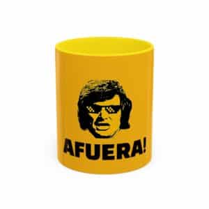 Javier Milei Mug – Iconic AFUERA Phrase – Funny Argentina Gift – Political Fan Mugs-Cups